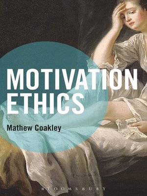 cover image of Motivation Ethics